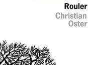 Christian Oster, Rouler, L'Olivier