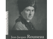 Jean-Jacques Rousseau lettres, parcours intellectuel humain.