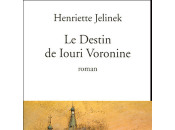 destin Iouri Voronine Henriette Jelinek, Prix l'Académie française 2005