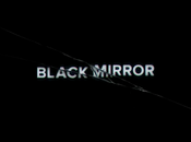 Critiques Séries Black Mirror. Saison Pilot (UK)