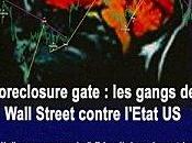 "Foreclosure gate: gangs Wall Street contre l'Etat Vincent Bénard