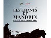 CINEMA: "Les Chants Mandrin" de/by Rabah Ameur-Zaïméche