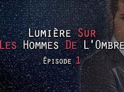 Lumière Hommes L'Ombre: Episode