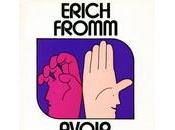 Avoir être choix dont dépend l'avenir l'homme Erich Fromm