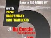 Sound System Daddy Rushy, Fyah Beats, 5ième Anniversaire 22h00 Gratuit mars 2012 Cercle