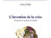 L’invention crise
