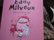 Eddy Milveux dans tous états