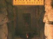 J'ai aimé lire:"LE VOYAGE ÉGYPTE" DAVID ROBERTS