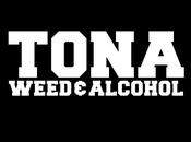 Tona Weed Alcohol