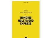 Hongrie-Hollywood Express d’Éric Plamondon Prix libraires 2012)