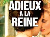 Critique Cinéma Adieux Reine