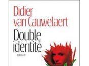 Double identité Didier Cauwelaert
