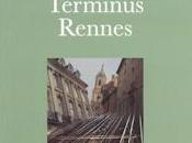 [note lecture] "Terminus Rennes" Jacques Josse, Jean-Pascal Dubost