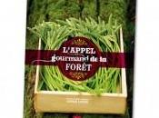 L’appel gourmand forêt