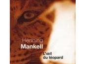L’œil léopard Henning Mankell