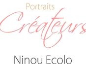 Portraits créateurs Ninou Ecolo web-magasine