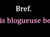 [Video] Bref, suis blogueuse beauté.