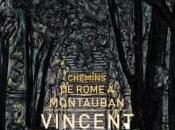 Vincent Bioulès, chemins Rome Musée Ingres Montauban