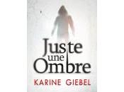 Juste ombre Karine GIEBEL