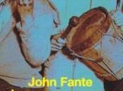 compagnons grappe John Fante (Roman, 1977)