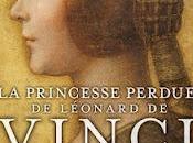 Princesse perdue Léonard Vinci, Peter Silverman Catherine Whitney