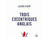 Trois excentriques anglais Lucien d'Azay