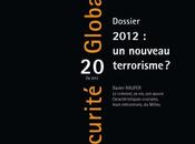 Vient paraître Sécurité Globale n°20 "Vers nouveau terrorisme