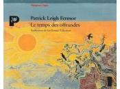 Temps offrandes Patrick Leigh Fermor