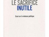 sacrifice inutile Dumouchel)