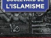 "Boulevard l'islamisme" Mireille Vallette