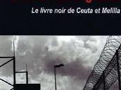 "Guerre migrants. livre noir Ceuta Melilla" (Emmanuel Blanchard, Anne-Sophie Wender)