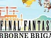 Final Fantasy Airborne Brigade Enfin disponible… presque