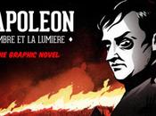 Napoléon, l’ombre lumière. Première graphic novel dédiée l’empereur