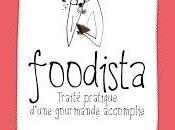 Foodista, traité d'une gourmande accomplie Mathilde Dewilde