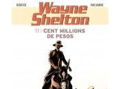 Dargaud: Wayne Shelton Tome Cent millions Pesos.