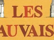 MAUVAISES GENS, d'Etienne DAVODEAU