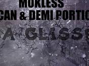 Mokless, RCan Demi-Portion Glisse [Clip]
