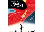 Thierry Smolderen Alexandre Clérisse Souvenirs l’empire l’atome