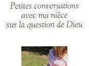 Petites conversations avec nièce question Dieu Pietro PAOLI