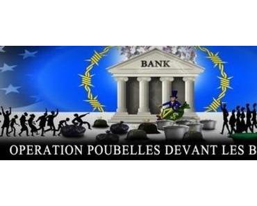 Opération - Dépôt de poubelles devant les banques !