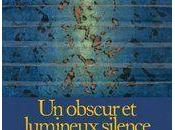 obscur lumineux silence