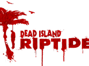 Dead Island Riptide trailer lancement dévoilé