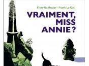 Miss Annie, Tome Vraiment, Annie Balthazar Gall