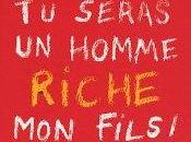 seras homme riche, fils