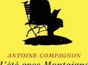 L’été avec Montaigne, Antoine Compagnon