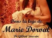 Dans loge Marie Dorval, Soussen, avec Sophie Corre, mise scène Haltebourg (Théâtre Carpe Diem)