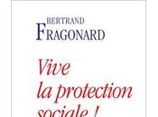 Vive protection sociale, Bertrand Fragonard