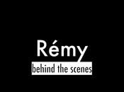 VIDEO Rémy behind scenes