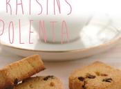 Biscuits très sablés… Raisins-Polenta