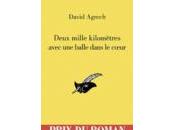Deux mille kilomètres avec balle dans coeur
